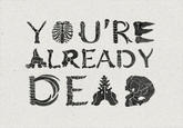 You Are Already Dead / お前はもう死んでいる (Omae Wa Mou Shindeiru)