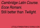Cambridge's "Ecce Romani" textbook