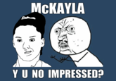 McKayla is Not Impressed