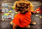 We Are Young