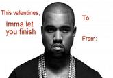 Kanye Interrupts / Imma Let You Finish
