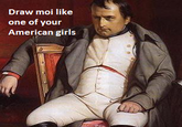 Draw Me Like One of Your French Girls