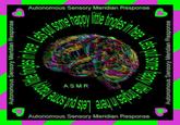 Autonomous Sensory Meridian Response (ASMR)