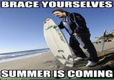Imminent Ned / Brace Yourselves, X is Coming