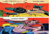 My Parents Are Dead / Batman Slapping Robin