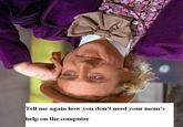 Condescending Wonka / Creepy Wonka