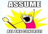 Assuming Control