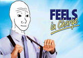 I Know That Feel Bro
