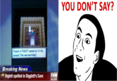 You Don't Say?