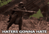 Haters Gonna Hate
