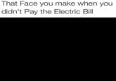 My Face When