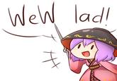 Wew Lad