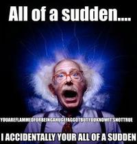 ALL OF A SUDDEN