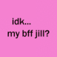 IDK My BFF Jill
