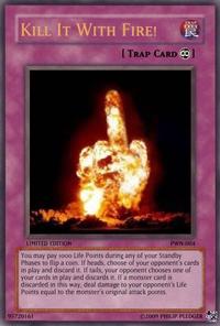 Kill It With Fire