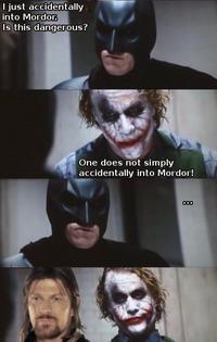 One Does Not Simply Walk into Mordor