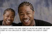 Xzibit Yo Dawg
