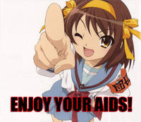 Enjoy Your AIDS