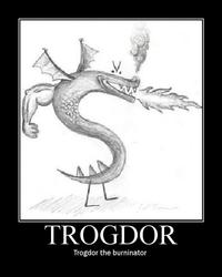 Trogdor