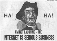 The Internet is Serious Business