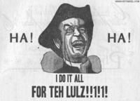 I Did It for the Lulz