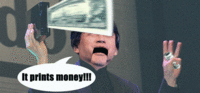 IT PRINTS MONEY!!!