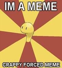 Forced Meme