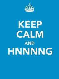 Keep Calm and Carry On