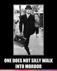 One Does Not Simply Walk into Mordor