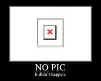 Pics or It Didn't Happen