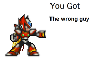 You Got Mega Man