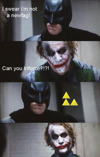 Newfags Can't Triforce
