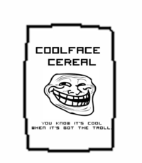 Trollface / Coolface / Problem?