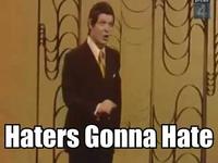 Haters Gonna Hate