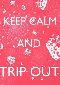 Keep Calm and Carry On