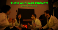 THEN WHO WAS PHONE?