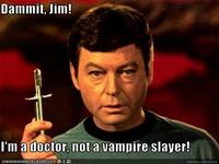 Dammit Jim, I'm a Doctor, Not a X