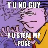 "Y U NO" Guy
