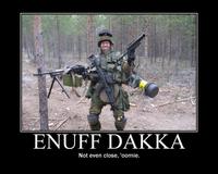More Dakka