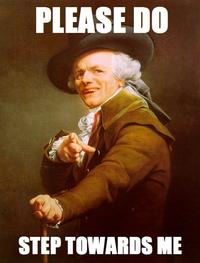 COME AT ME BRO