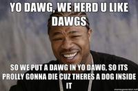Xzibit Yo Dawg