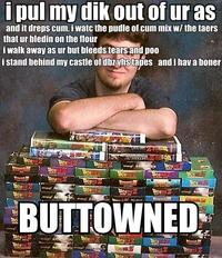 Hurt Feelings and Butt Ranged/Wall of Text Insult Images