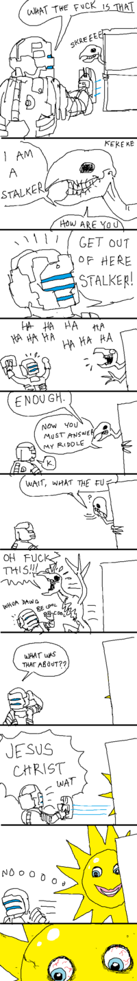 "Get Out Of Here Stalker!"