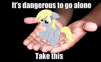 It's Dangerous to Go Alone! Take This