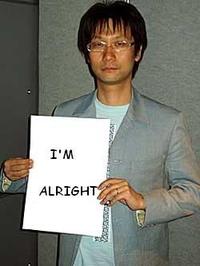 Hideo Kojima/ "I'm Alright"