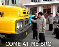 COME AT ME BRO