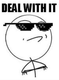 Deal With It