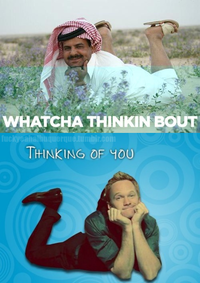 Whatcha Thinkin Bout?