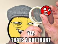 Butthurt