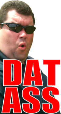'Dat Ass